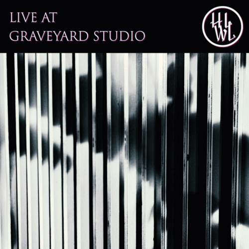 Hills Like White Lions : Live at Graveyard Studio